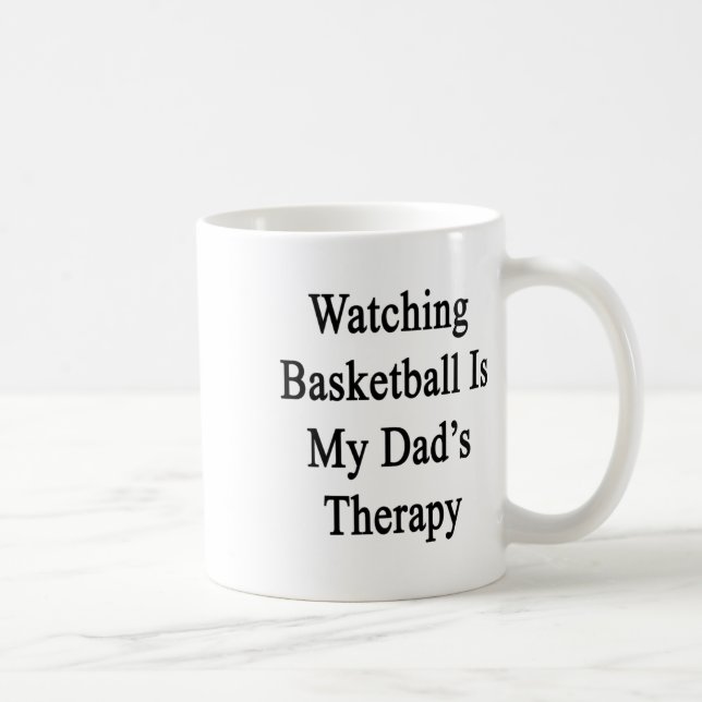 Mug Regarder le basket-ball est la thérapie de mon pèr (Droite)