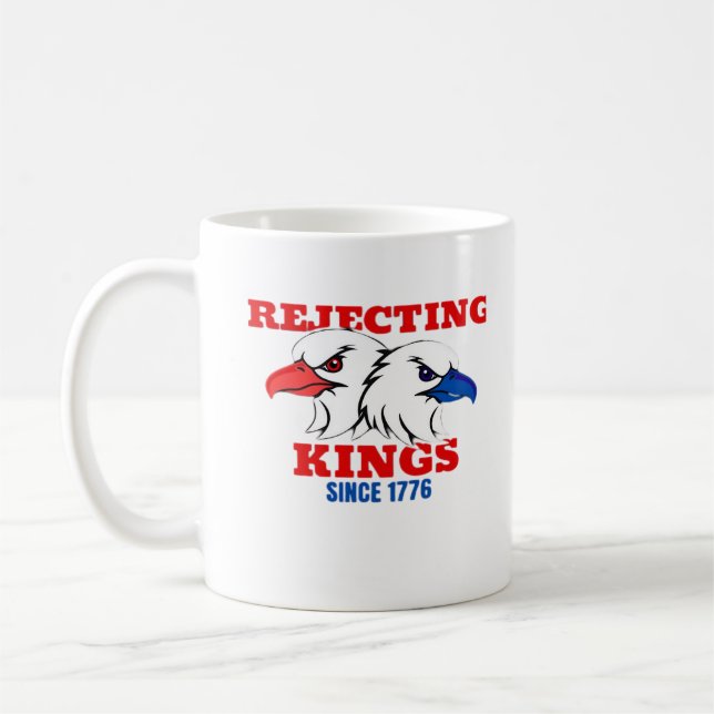 Mug Rejecting Kings Since 1776 Classic Creative Design (Gauche)