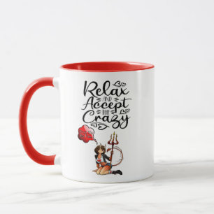 Mug "Relax and Accept the Crazy"