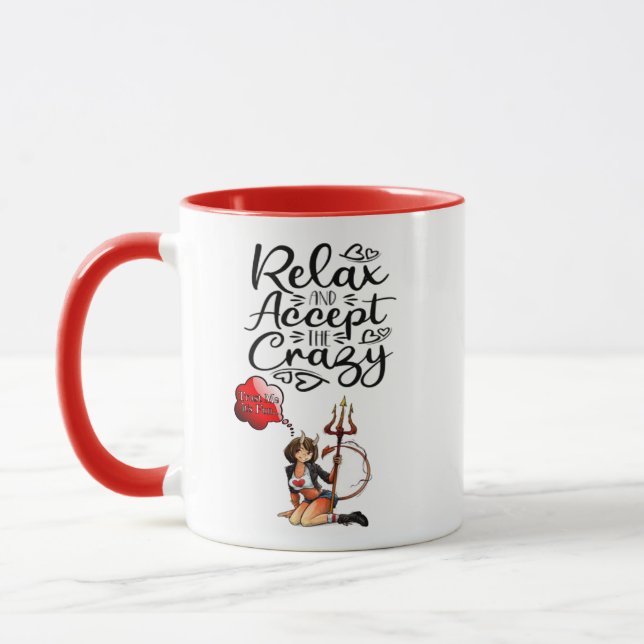 Mug "Relax and Accept the Crazy" (Gauche)