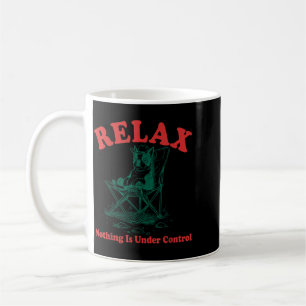 Mug Relax Rien n'est sous contrôle Funny Chill Boston
