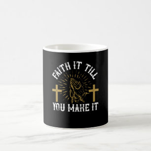 Mug Religion - Croyez-le jusqu'à ce que vous y arrivie