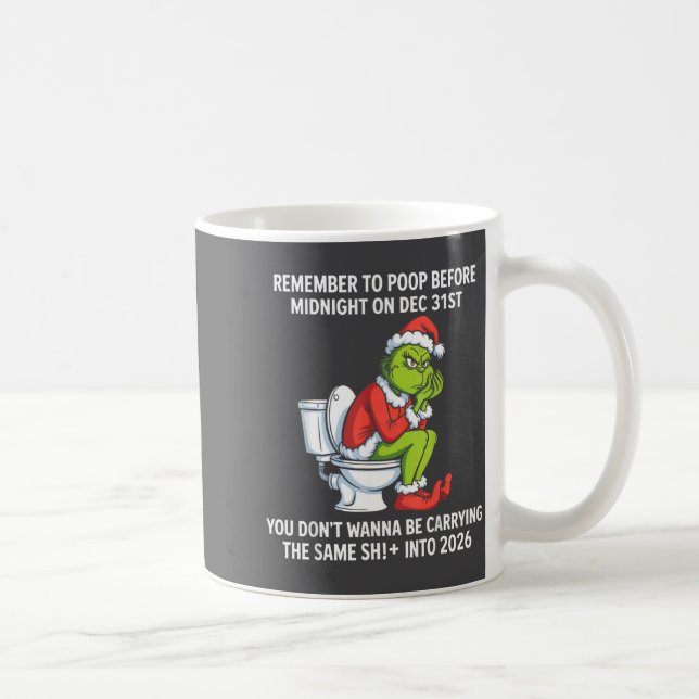 Mug Remember To Op Before Midnight On Dec 31st Funny Q (Droite)