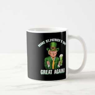 Mug Rendez la Saint-Patrick grande à nouveau drôle Tru
