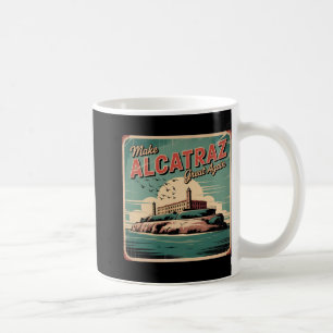 Mug Rendre sa grandeur à Alcatraz Trump 2025 Drôle Hom