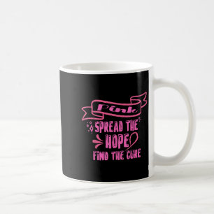 Mug Répandre Rose L'Espoir Trouver Le Traitement _ Can