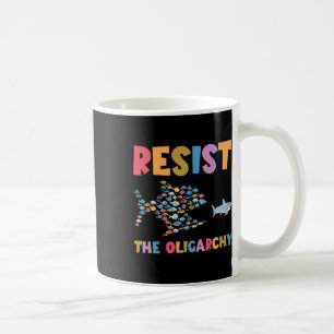 Mug Résistez À L'Oligarchie Funny Fish Anti Trump
