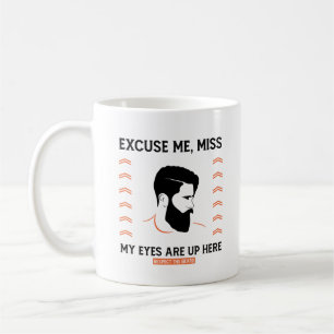 Mug Respectez Beauté Excusez-Moi Mlle Mes Yeux Sont Là