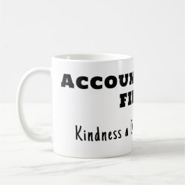 Mug Responsabilisation d'abord, gentillesse ensuite