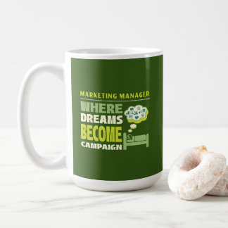 Mug Responsable marketing : Où les rêves deviennent de