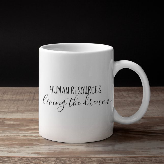 Mug Ressources Humaines RH Vivre le Rêve Humour Bureau (Créateur téléchargé)