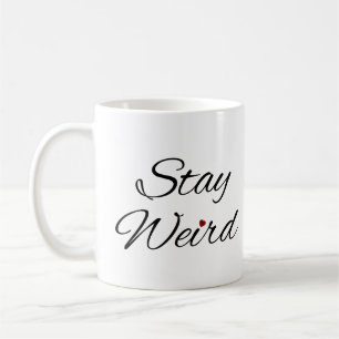 Mug Restez bizarre Typographie Whimsical avec Café Coe