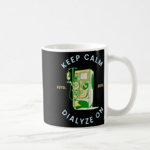 Mug Restez calme dialyse sur machine de dialyse