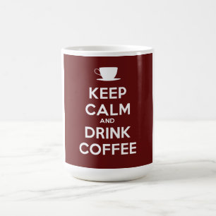 Mug Restez calme et buvez du café