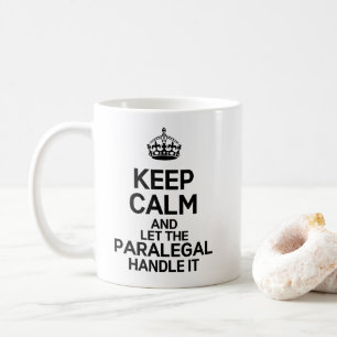 Mug Restez calme et laissez le Paralegal le manipuler