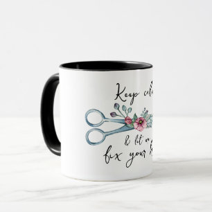 Mug Restez calme et laissez-moi arranger vos cheveux, 