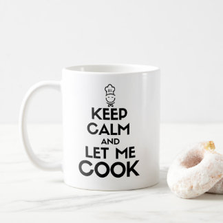 Mug Restez calme et laissez-moi cuisiner