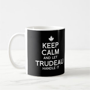 Mug Restez calme et laissez Trudeau s'en occuper - bla
