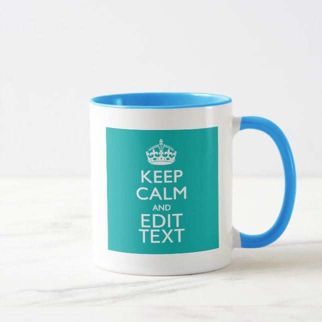 Mug Restez calme et votre texte sur Accent Turquoise (Droite)