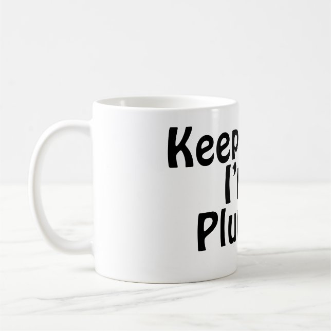 Mug Restez calme, je suis un plombier (Gauche)