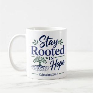 Mug Restez Enraciné Dans L'espérance Citation De Foi C