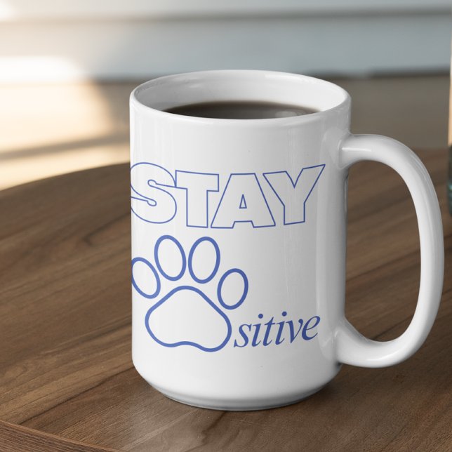 Mug Restez Pawsitive en Bleu  (Créateur téléchargé)