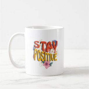 Mug Restez Positif – Floral Motivant