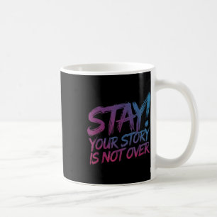 Mug Restez Votre Histoire N'Est Pas Sur La Prévention