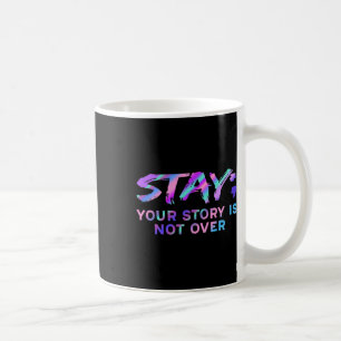 Mug Restez Votre Histoire N'Est Pas Sur La Prévention