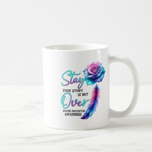 Mug Restez Votre Histoire N'Est Pas Sur La Prévention