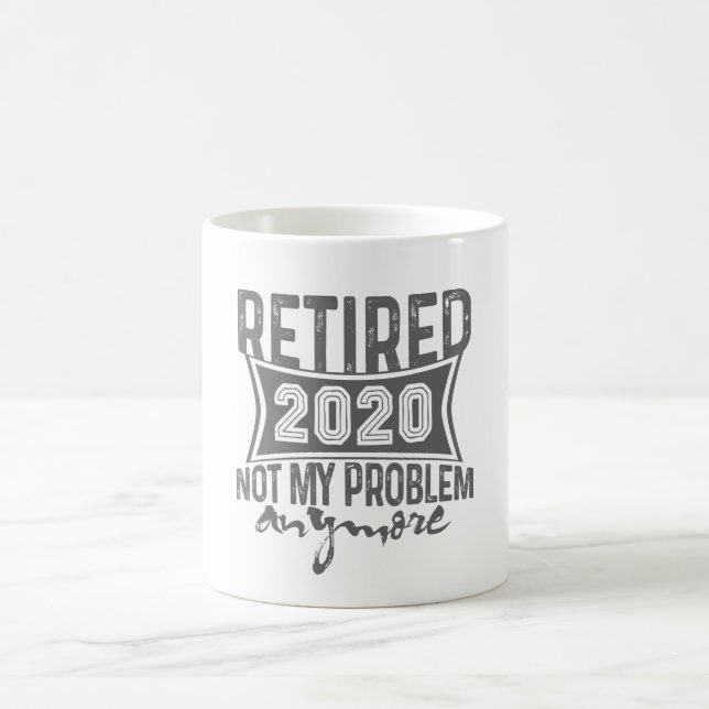 Mug Retiré 2020 non ma retraite de problème plus (Centre)