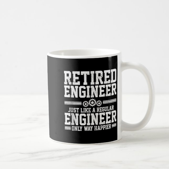 Mug Retired Engineer Engineering Funny Saying Retireme (Droite)