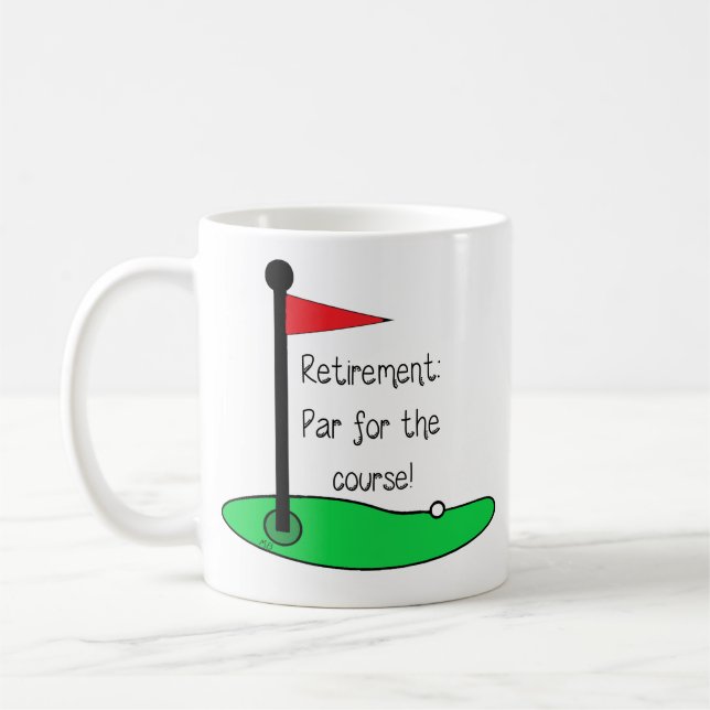 Mug - Retirement: Par for the course Kaffeetasse (Links)