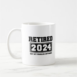 Mug Retraité 2024 Pas mon problème plus