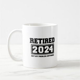 Mug Retraité 2024 Plus Mon Problème 