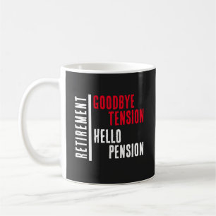 Mug Retraite de la partie Adieu Tension Bonjour Pensio