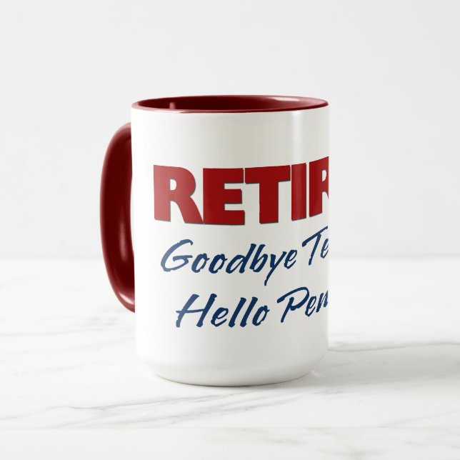 Mug Retraité Goodbye Tension Hello Pension (Devant gauche)
