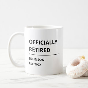 Mug Retraite officielle drôle de retraite