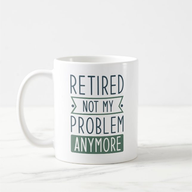 Mug Retraité Plus Mon Problème (Gauche)