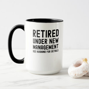 Mug Retraité sous la nouvelle direction voir les détai