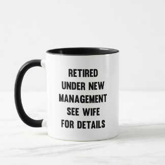 Mug Retraité sous nouvelle direction Voir femme pour d