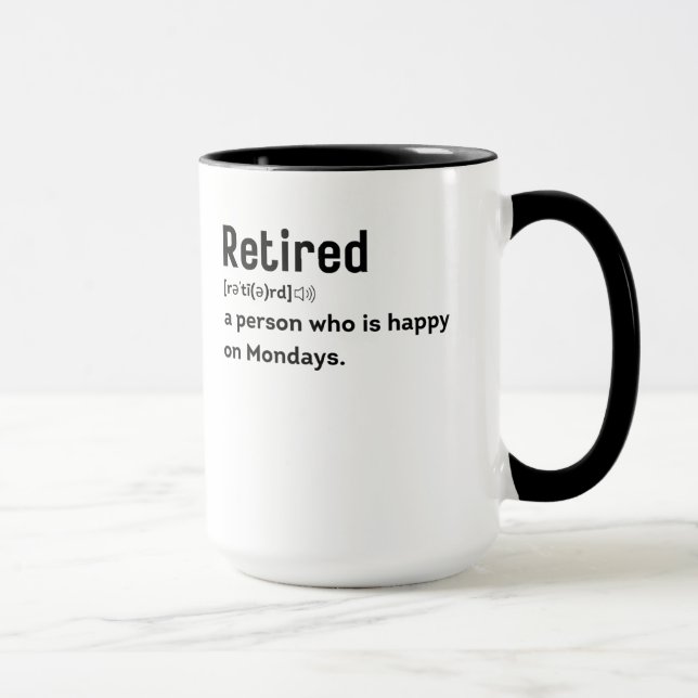 Mug Retraité une personne qui est heureux le lundi drô (Droite)