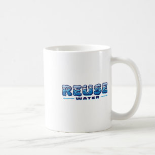 Mug Réutilisation de l'eau, écologie, De l'environneme