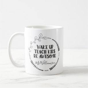 MUG RÉVEILLEZ ENSEIGNER AUX ENFANTS ÊTRE UNE EXCELLENT