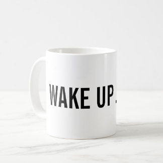 Mug Réveillez-vous ! Ajoutez votre nom