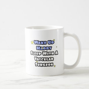 Mug Réveillez-vous heureux...Dormez avec un chirurgie