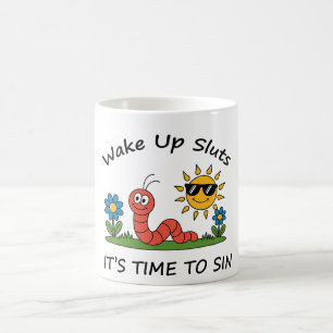 Mug Réveillez-vous S*luts il est temps de pécher