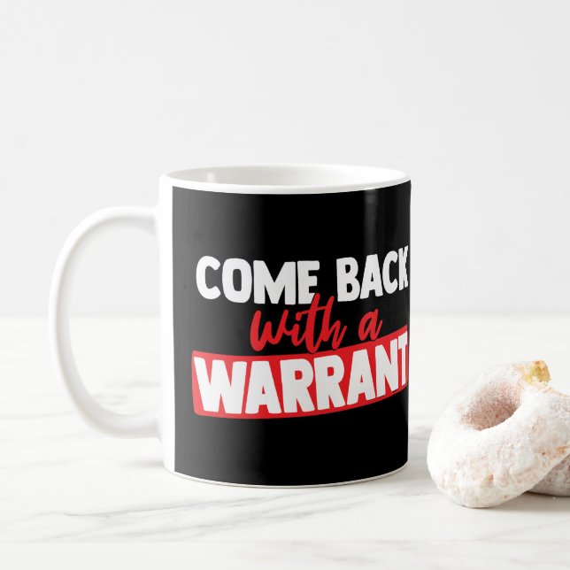 Mug Revenez avec un mandat (Avec donut)