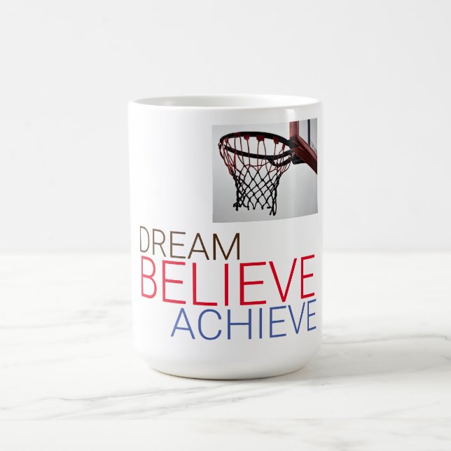 Mug Rêver croire atteindre le basket-ball (Centre)