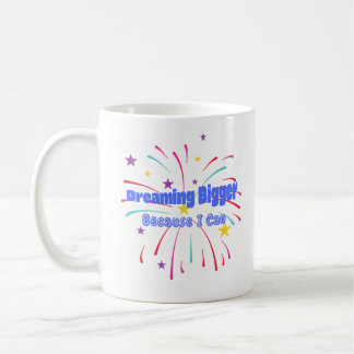 Mug Rêver plus grand parce que je peux